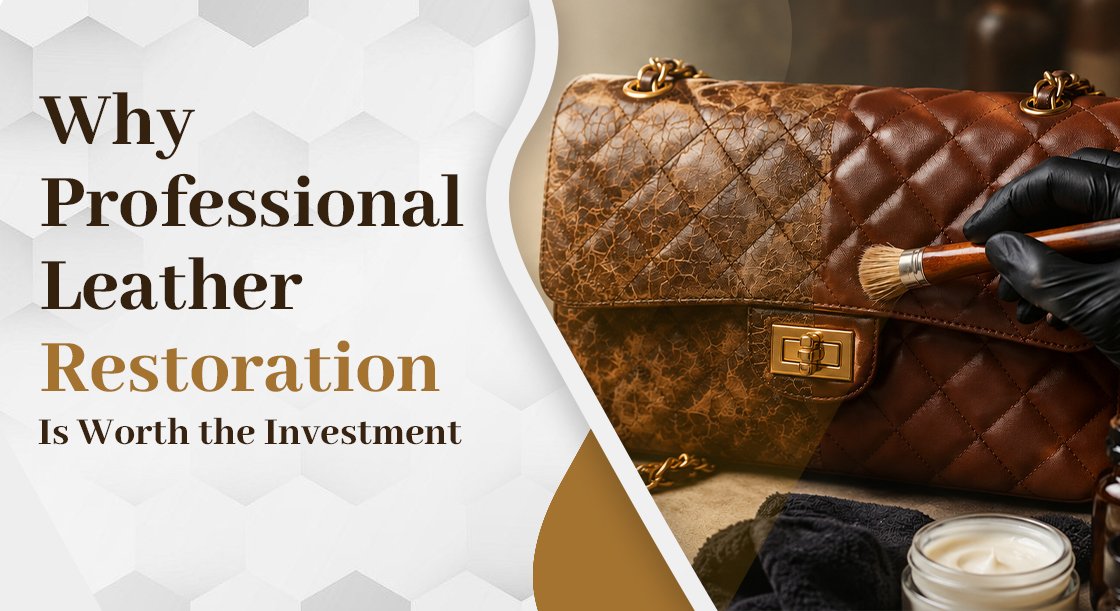 Why Professional Leather Restoration Is Worth the Investment?